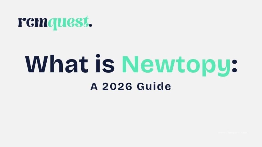 What is Newtopy A 2026 Guide